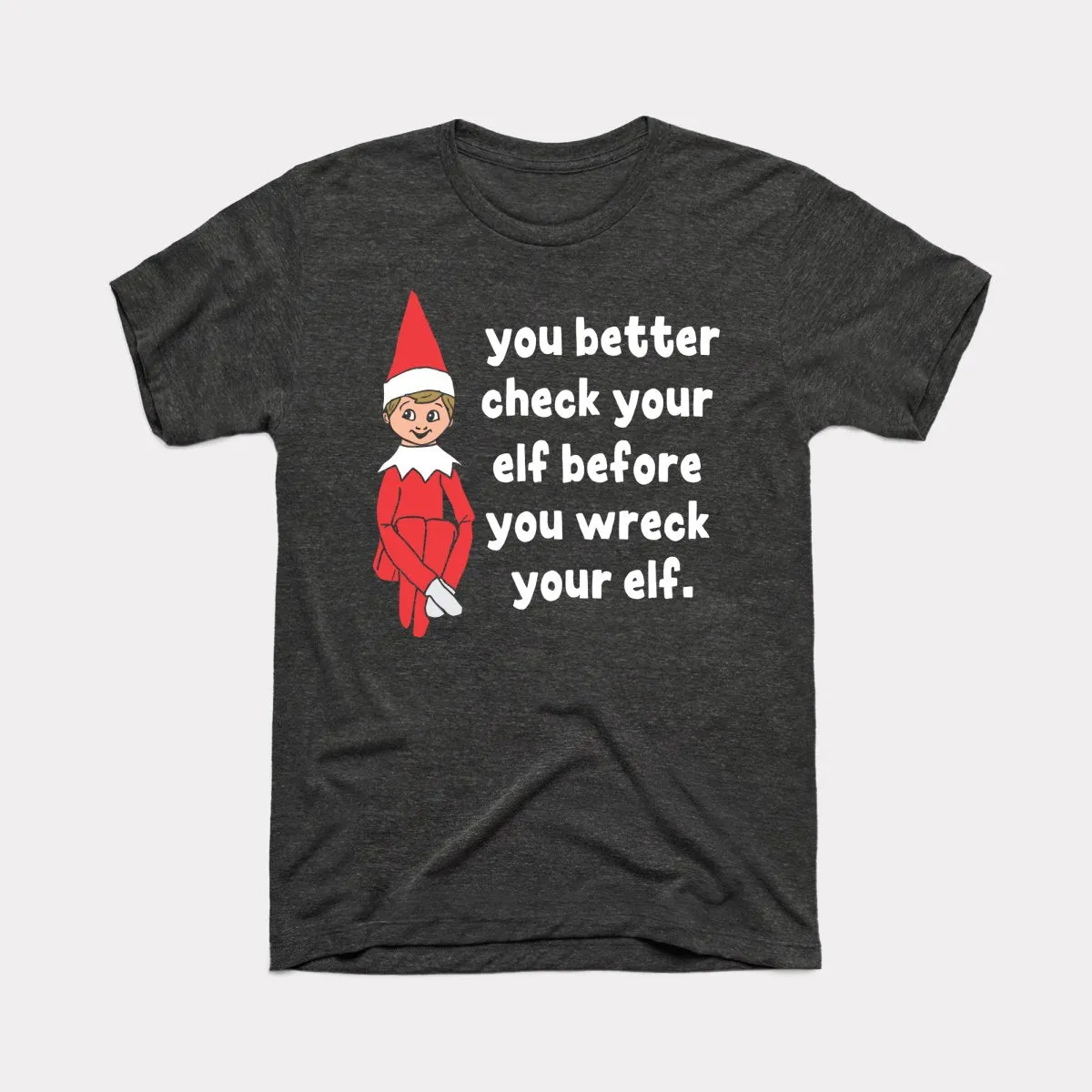 Check Your Elf Adult Unisex Tee